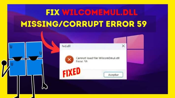 fix-cannot-load-file-wilcomemul-dll-error-59 تحميل مباشر للكمبيوتر